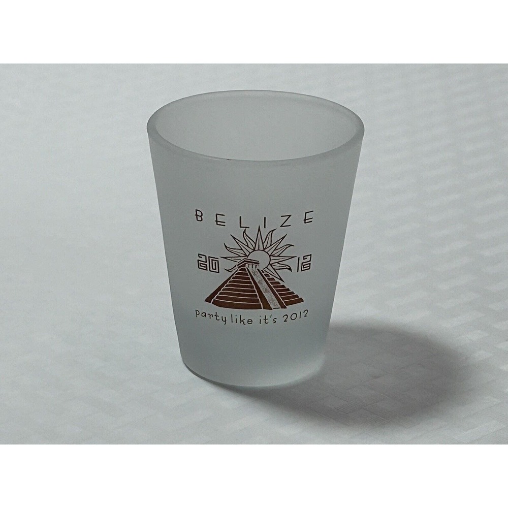 Belize 2012~Party Like It’s‎ 2012 White Frosted Shot Glass